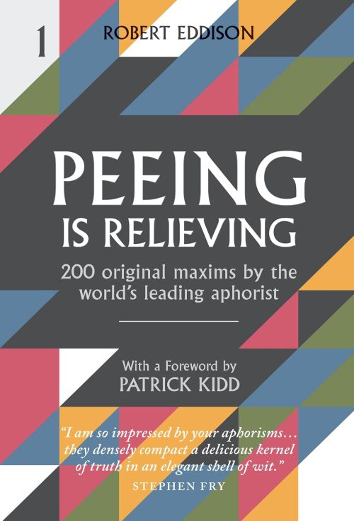 Book cover with colourful geometric shapes, titled “Peeing is Relieving” by Robert Eddison.